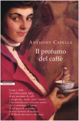 Anthony Capella - Il profumo del caffè