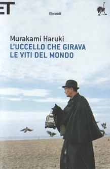 L'uccello che girava le viti del mondo