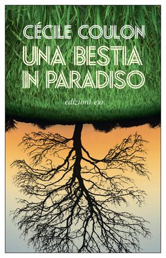 una bestia in paradiso