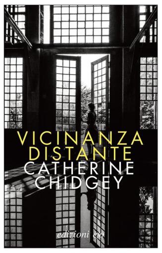 Vicinanza distante - Catherine Chidgey - Edizioni Eo